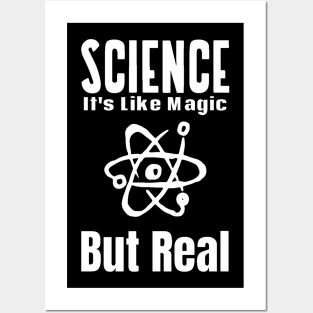 Science Like Magic But Real Posters and Art